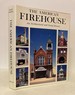 The American Firehouse: an Architectural and Social History