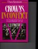 Crowns in Conflict: the Triumph and the Tragedy of European Monarchy, 1910-1918