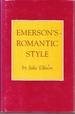 Emerson's Romantic Style (Princeton Legacy Library, 1216)