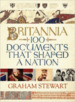 Britannia: 100 Documents That Shaped a Nation