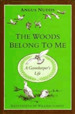 The Woods Belong to Me: a Gamekeeper's Life