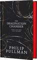 The Imagination Chamber: Philip Pullman's Breathtaking Return to the World of His Dark Materials (Signed)