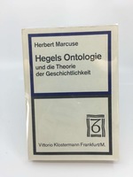 Hegels Ontologie Und Die Theorie Der Geschichtlichkeit