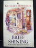 Brief Shining