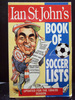 Ian St John`S Book of Soccer Lists