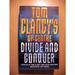 Divide and Conquer the Seventh Book in the Tom Clancy`S Op-Center