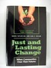 Just and Lasting Change