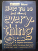 How to Do Just About Everything