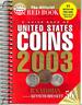 The Official Red Book: a Guide Book of United States Coins 56th Edition 2003