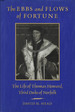 The Ebbs and Flows of Fortune: the Life of Thomas Howard, Third Duke of Norfolk