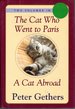 The Cat Who Went to Paris/A Cat Abroad: Two Volumes in One