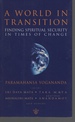A World in Transition Finding Spiritual Security in Times of Change