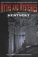 Myths and Mysteries of Kentucky: True Stories of the Unsolved and Unexplained (Myths and Mysteries Series)