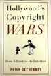 Hollywood's Copyright Wars; From Edison to the Internet