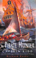 The Pirate Hunter: the True Story of Captain Kidd