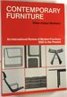 Contemporary Furniture: an International Review of Modern Furniture, 1950 to the Present