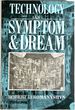 Technology as Symptom and Dream