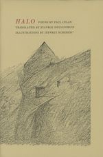 Halo; Poems By Paul Celan, Translated By Stavros Deligiorgis, Illustrations By Jeffrey Scherer; Morning Coffee Chapbook 29