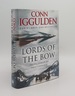 Lords of the Bow the Epic Story of the Great Conqueror
