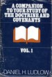 A Companion to Your Study of the Doctrine and Covenants Volume 1