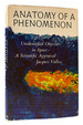Anatomy of a Phenomenon Unidentified Objects in Space, a Scientific Appraisal