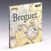 Breguet: the Climax of European Horology