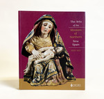 The Arts of the Missions of Northern New Spain 1600-1821