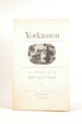 Yorktown: Climax of the Revolution