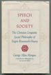 Speech and Society: the Christian Linguistic Social Philosophy of Eugen Rosenstock-Huessy