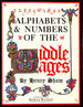 Alphabets and Numerals of the Middle Ages