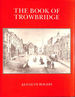 The Book of Trowbridge: a History
