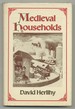 Medieval Households (Studies in Cultural History)