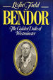 Bendor: the Golden Duke of Westminster