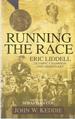 Running the Race: Eric Liddell-Olympic Champion and Missionary