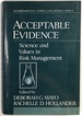 Acceptable Evidence: Science and Values in Risk Management