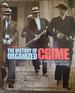 THE HISTORY OF ORGANIZED CRIME