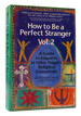How to Be a Perfect Stranger a Guide to Etiquette in Other People's Religious Ceremonies: Vol 2