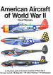 The Concise Guide to American Aircraft of World War II