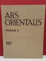 Ars Orientalis: the Arts of Islam and the East, Vol. X.