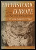 Prehistoric Europe: From Stone Age Man to the Early Greeks