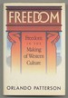 Freedom Volume I: Freedom in the Making of Western Culture