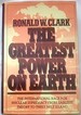 The Greatest Power on Earth: the International Race for Nuclear Supremacy