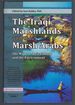 The Iraqi Marshlands and the Marsh Arabs: the Ma'Dan, Their Culture and the Environment