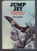 Jump Jet: Revolutionary V/Stol Fighter (Vertical/Short Take-Off and Landing Fighter)