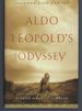 Aldo Leopold's Odyssey: Rediscovering the Author of a Sand County Almanac