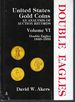 United States Gold Coins: an Analysis of Auction Records: Volume VI Double Eagles, 1849-1933