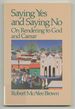 Saying Yes and Saying No: on Rendering to God and Caesar