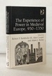 The Experience of Power in Medieval Europe, 950€"1350 [Hardcover] Berkhofer III, Robert F.; Cooper, Alan and Kosto, Adam J.