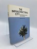 The Infrastructural City Networked Ecologies in Los Angeles