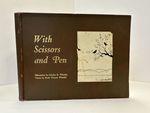 With Scissors and Pen, Or Silhouettes and Verses for Grown Ups and Children [Signed]